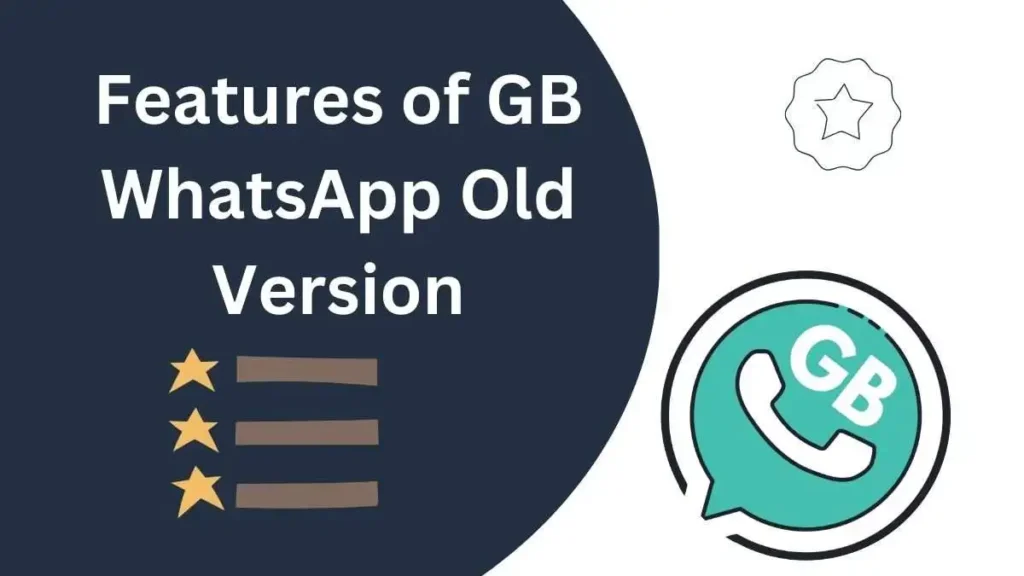Features of GB WhatsApp Old Version