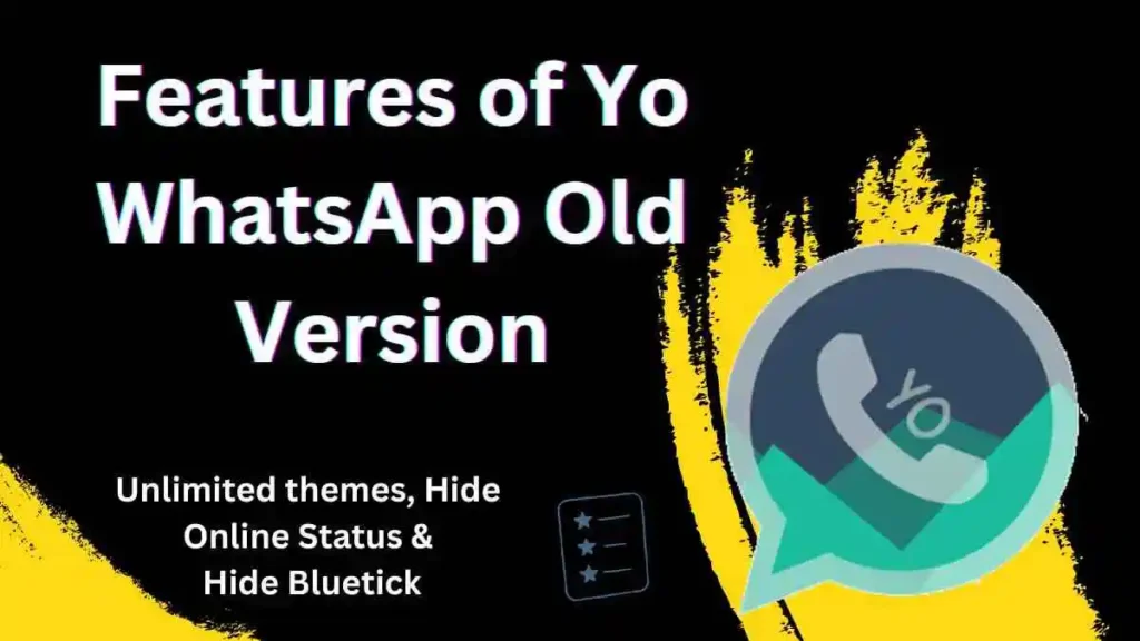 Features of Yo WhatsApp Old Version
