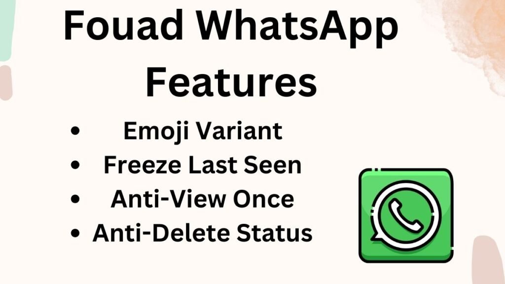 Fouad WhatsApp Features